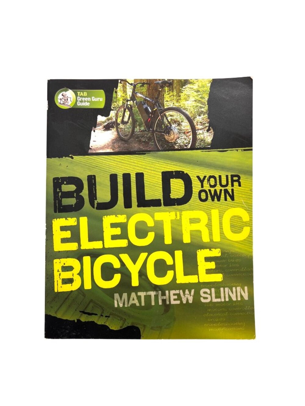Build Your Own Electric Bicycle By Matthew Slinn Paperback TAB Green Guru Guide